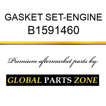 GASKET SET-ENGINE B1591460