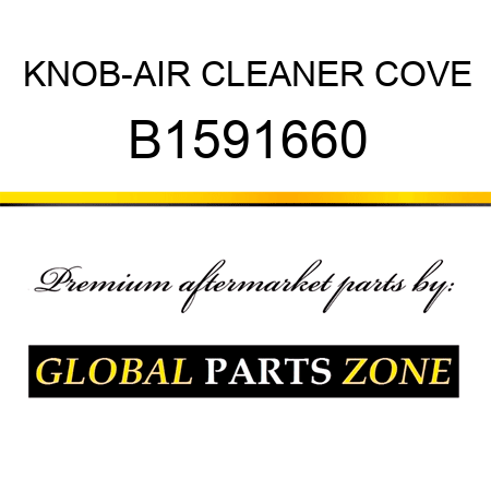 KNOB-AIR CLEANER COVE B1591660