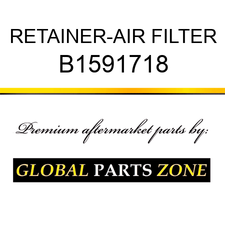 RETAINER-AIR FILTER B1591718