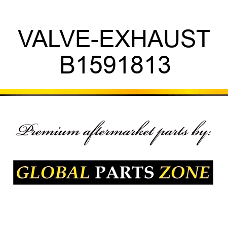 VALVE-EXHAUST B1591813