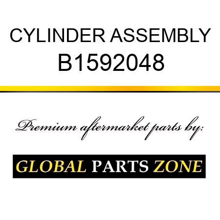 CYLINDER ASSEMBLY B1592048