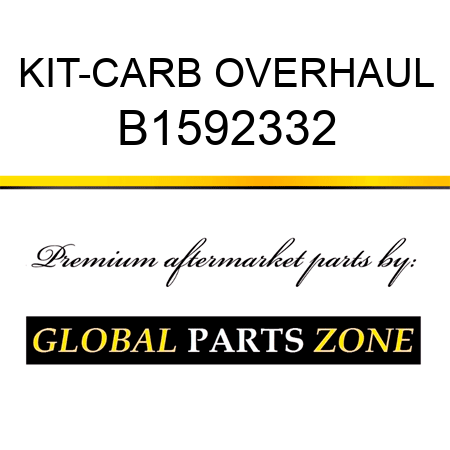 KIT-CARB OVERHAUL B1592332