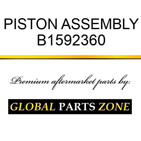 PISTON ASSEMBLY B1592360
