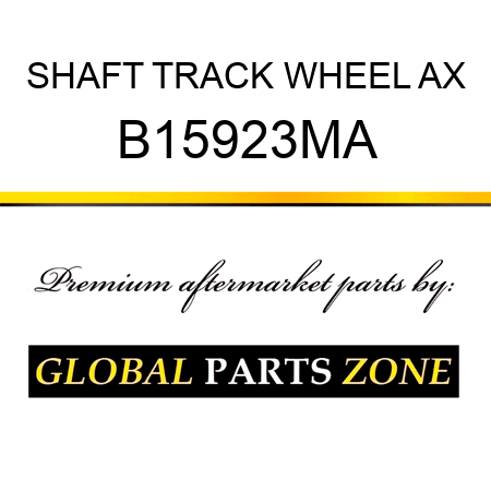 SHAFT TRACK WHEEL AX B15923MA