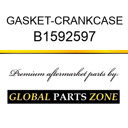 GASKET-CRANKCASE B1592597