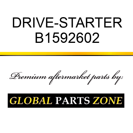 DRIVE-STARTER B1592602