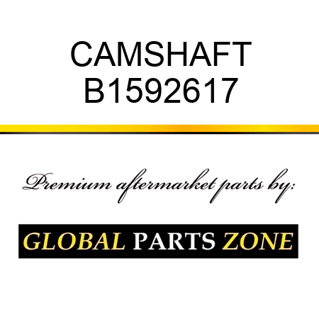 CAMSHAFT B1592617