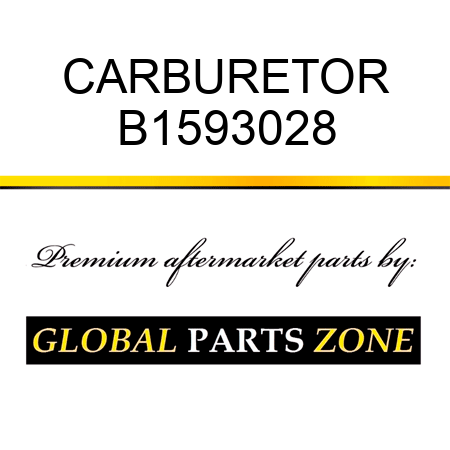 CARBURETOR B1593028