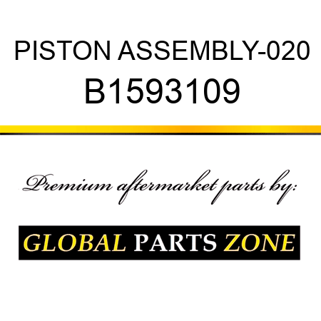 PISTON ASSEMBLY-020 B1593109