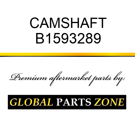 CAMSHAFT B1593289