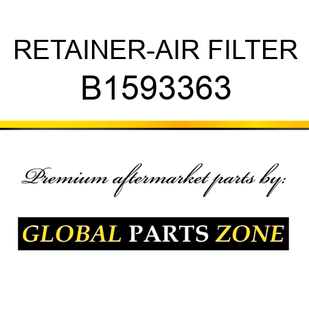 RETAINER-AIR FILTER B1593363