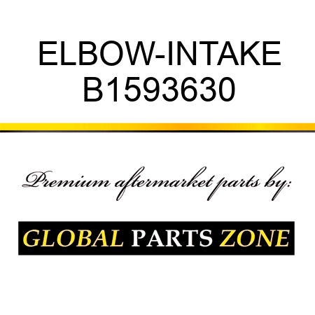 ELBOW-INTAKE B1593630