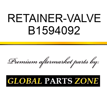 RETAINER-VALVE B1594092