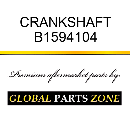 CRANKSHAFT B1594104