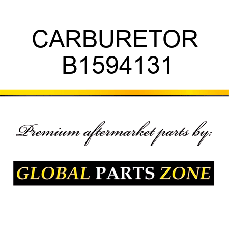 CARBURETOR B1594131