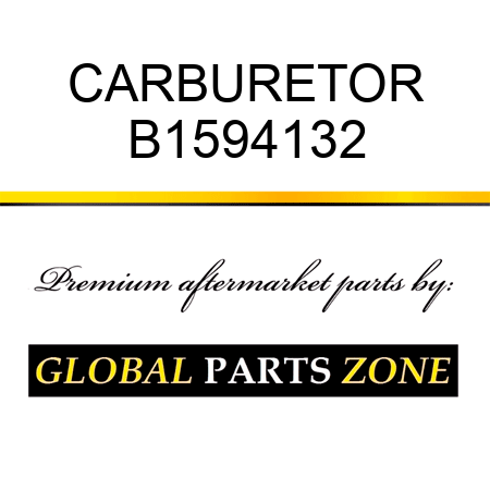 CARBURETOR B1594132