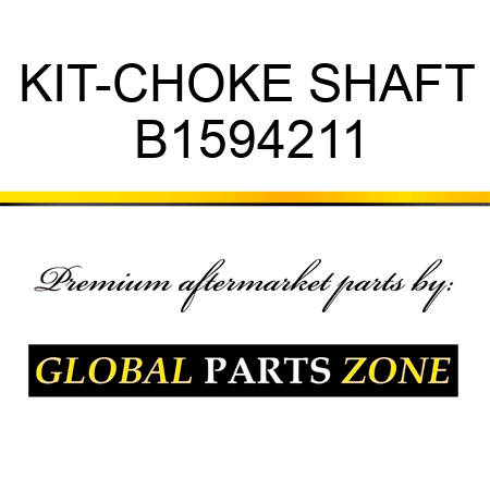 KIT-CHOKE SHAFT B1594211