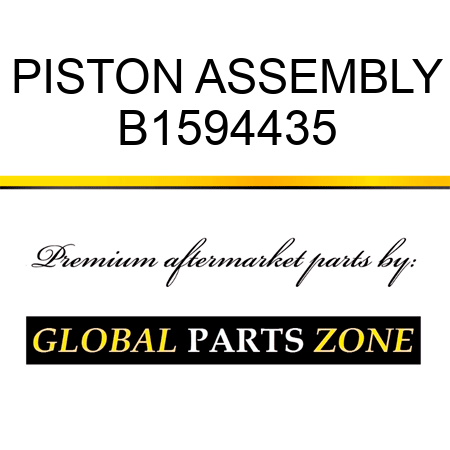 PISTON ASSEMBLY B1594435