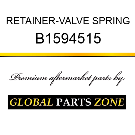 RETAINER-VALVE SPRING B1594515