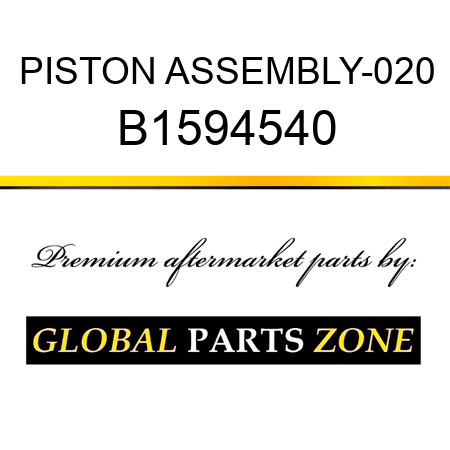 PISTON ASSEMBLY-020 B1594540