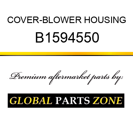 COVER-BLOWER HOUSING B1594550