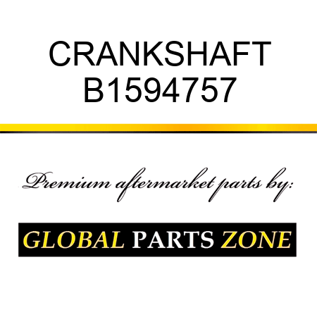 CRANKSHAFT B1594757