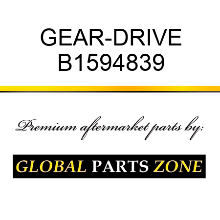 GEAR-DRIVE B1594839