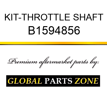 KIT-THROTTLE SHAFT B1594856