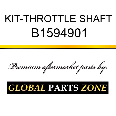 KIT-THROTTLE SHAFT B1594901