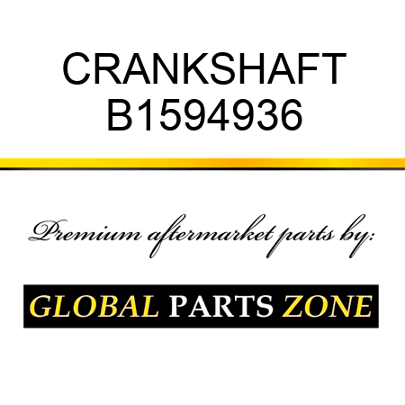CRANKSHAFT B1594936