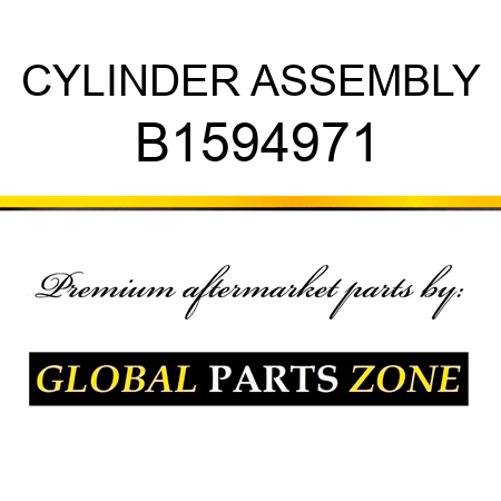 CYLINDER ASSEMBLY B1594971