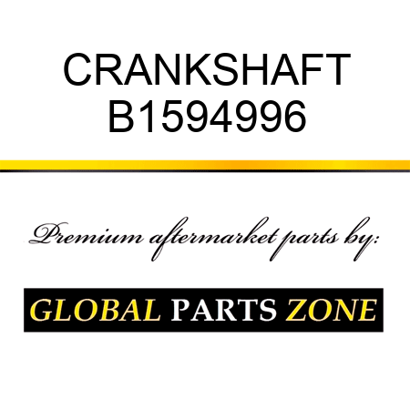 CRANKSHAFT B1594996