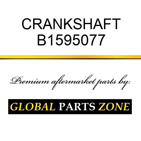 CRANKSHAFT B1595077