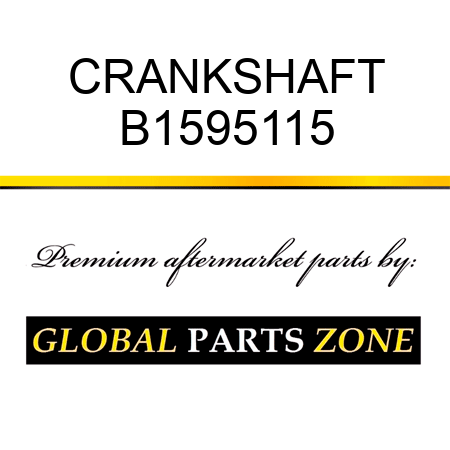 CRANKSHAFT B1595115
