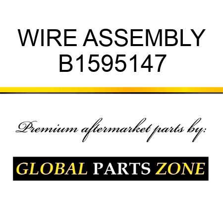 WIRE ASSEMBLY B1595147