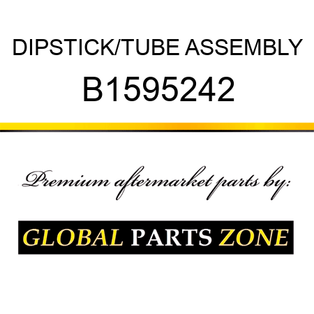 DIPSTICK/TUBE ASSEMBLY B1595242