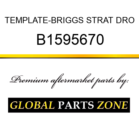 TEMPLATE-BRIGGS STRAT DRO B1595670