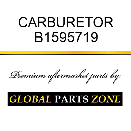 CARBURETOR B1595719