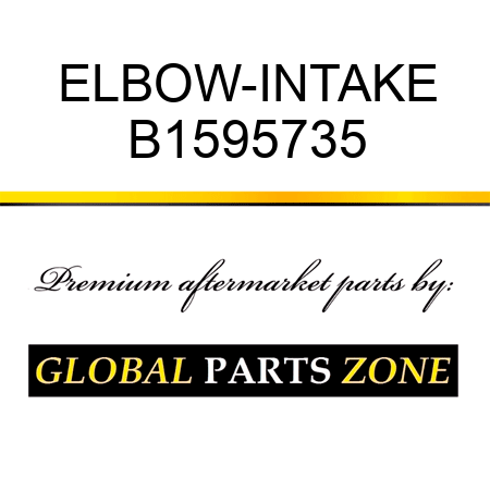 ELBOW-INTAKE B1595735