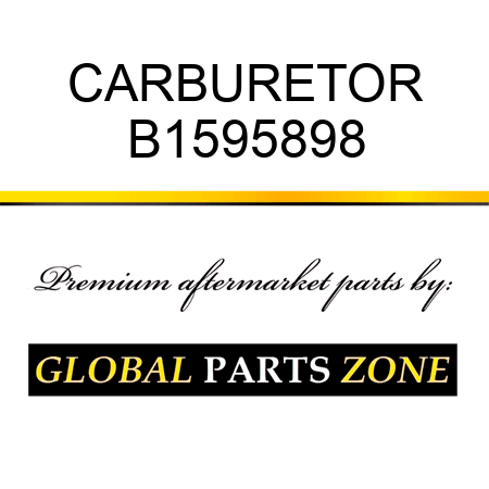 CARBURETOR B1595898
