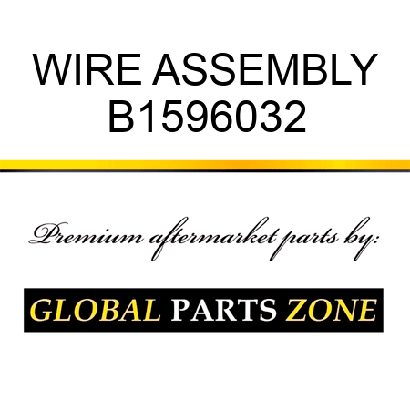 WIRE ASSEMBLY B1596032