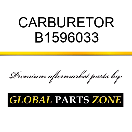 CARBURETOR B1596033