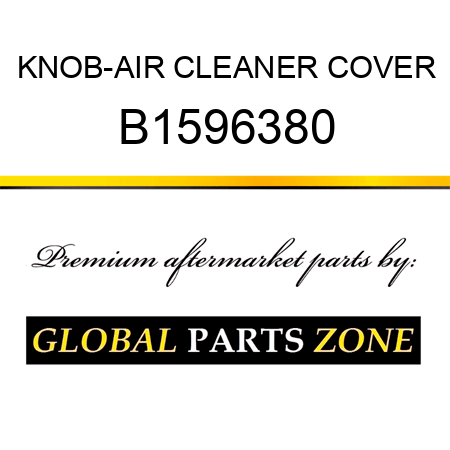 KNOB-AIR CLEANER COVER B1596380