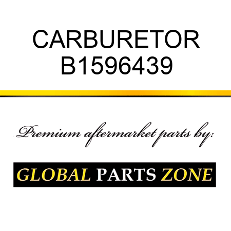 CARBURETOR B1596439