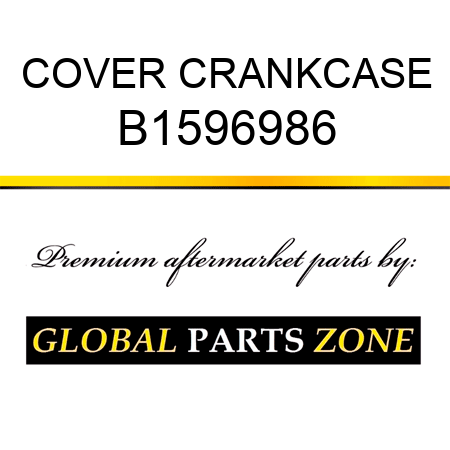 COVER CRANKCASE B1596986