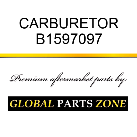 CARBURETOR B1597097