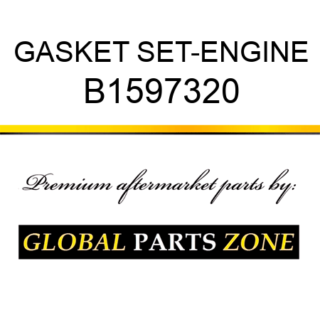 GASKET SET-ENGINE B1597320