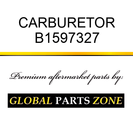 CARBURETOR B1597327