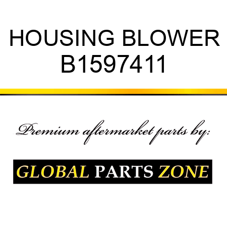 HOUSING BLOWER B1597411