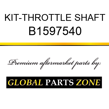 KIT-THROTTLE SHAFT B1597540